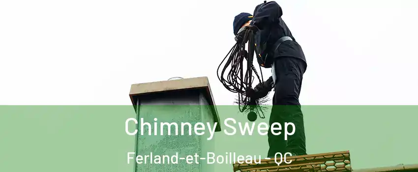  Chimney Sweep Ferland-et-Boilleau - QC