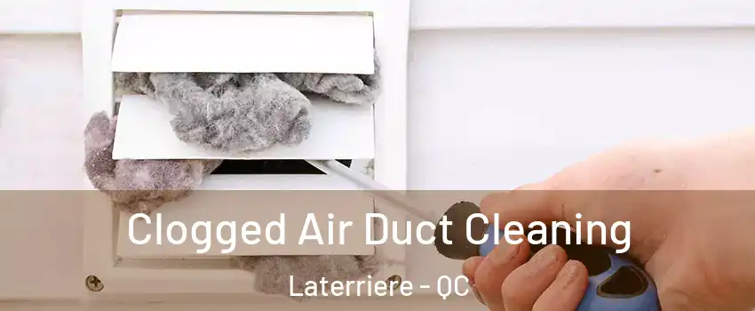  Clogged Air Duct Cleaning Laterriere - QC