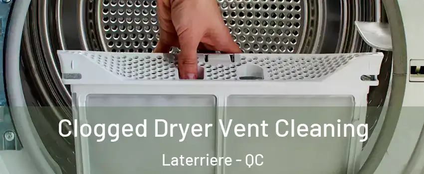  Clogged Dryer Vent Cleaning Laterriere - QC