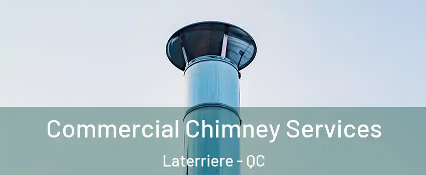  Commercial Chimney Services Laterriere - QC