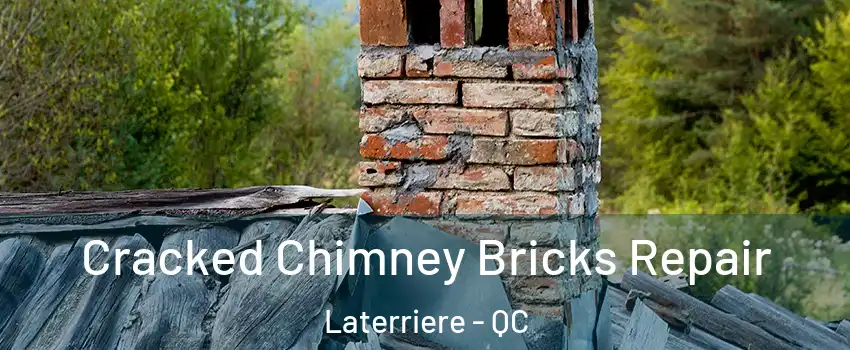  Cracked Chimney Bricks Repair Laterriere - QC