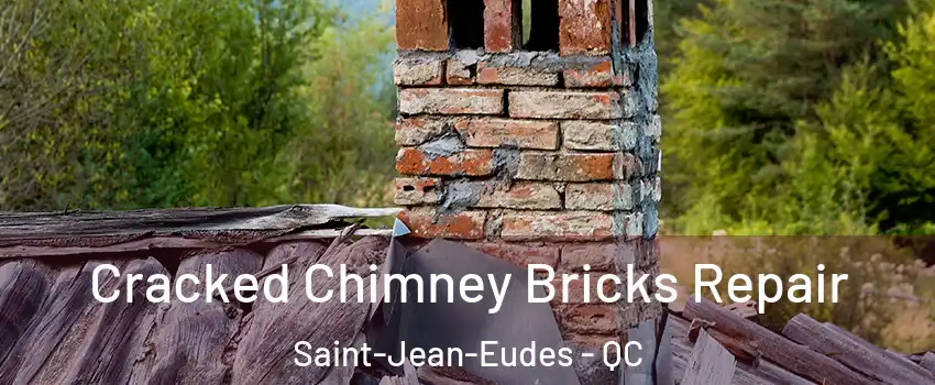  Cracked Chimney Bricks Repair Saint-Jean-Eudes - QC