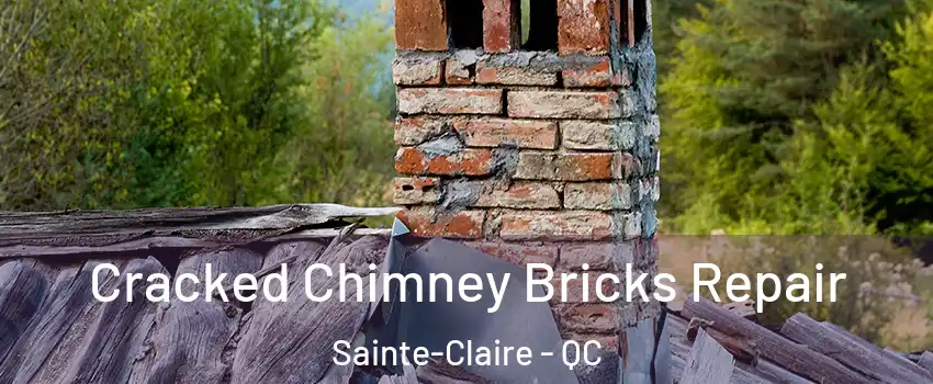  Cracked Chimney Bricks Repair Sainte-Claire - QC