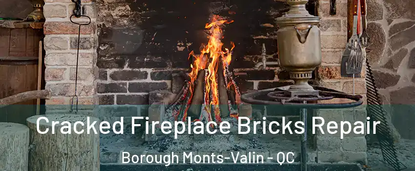  Cracked Fireplace Bricks Repair Borough Monts-Valin - QC