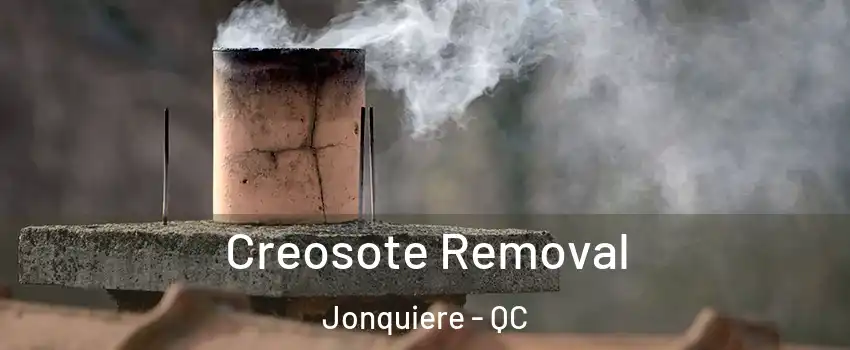  Creosote Removal Jonquiere - QC