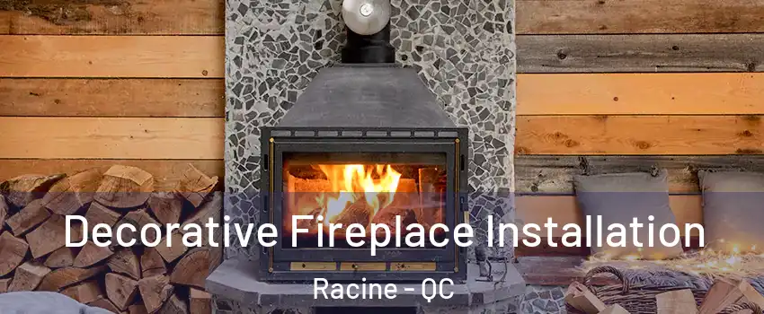  Decorative Fireplace Installation Racine - QC