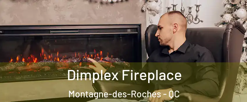  Dimplex Fireplace Montagne-des-Roches - QC