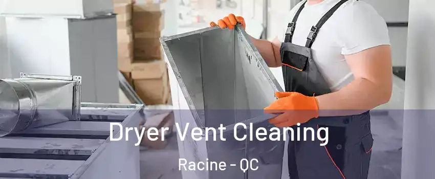  Dryer Vent Cleaning Racine - QC