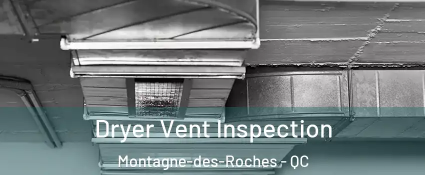  Dryer Vent Inspection Montagne-des-Roches - QC