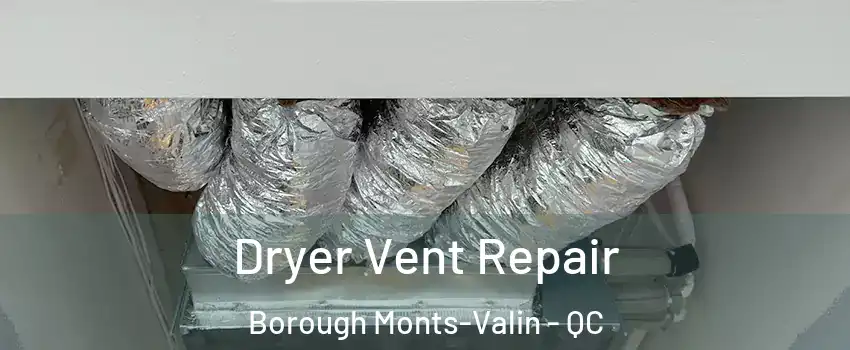  Dryer Vent Repair Borough Monts-Valin - QC