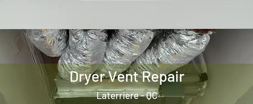  Dryer Vent Repair Laterriere - QC