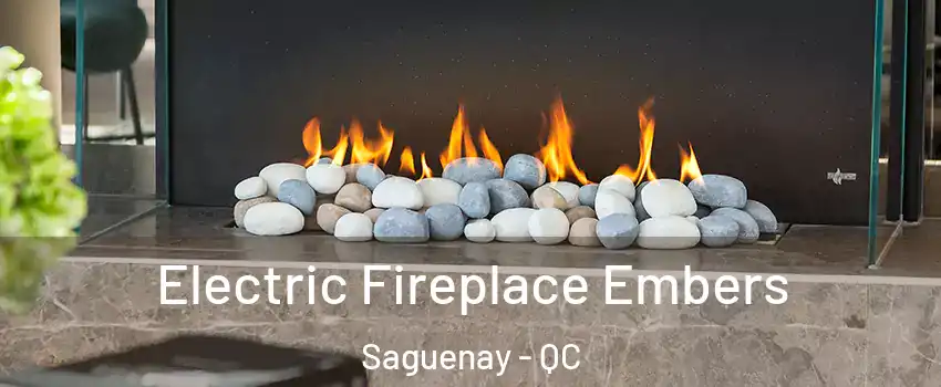  Electric Fireplace Embers Saguenay - QC