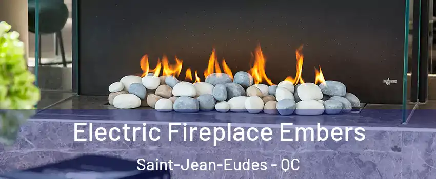  Electric Fireplace Embers Saint-Jean-Eudes - QC