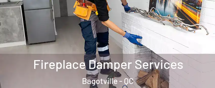  Fireplace Damper Services Bagotville - QC