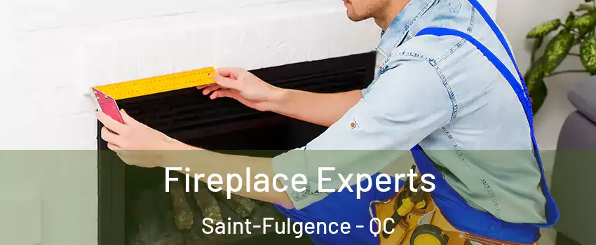  Fireplace Experts Saint-Fulgence - QC