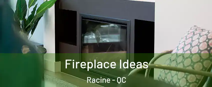  Fireplace Ideas Racine - QC