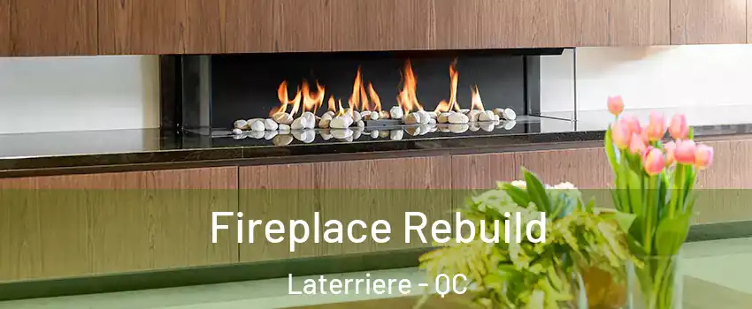  Fireplace Rebuild Laterriere - QC