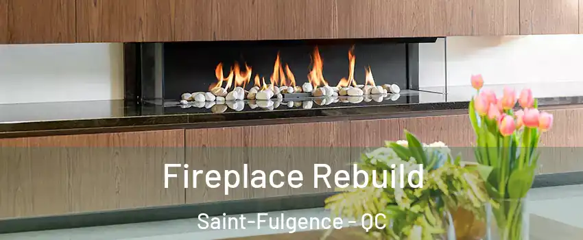  Fireplace Rebuild Saint-Fulgence - QC