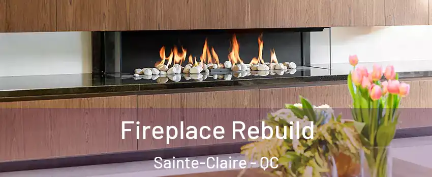  Fireplace Rebuild Sainte-Claire - QC