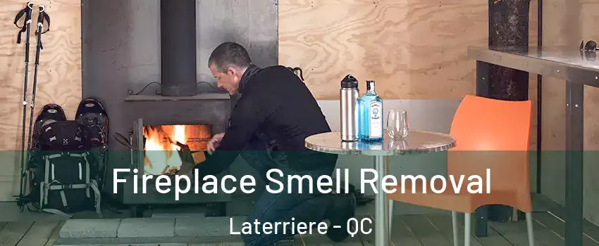  Fireplace Smell Removal Laterriere - QC