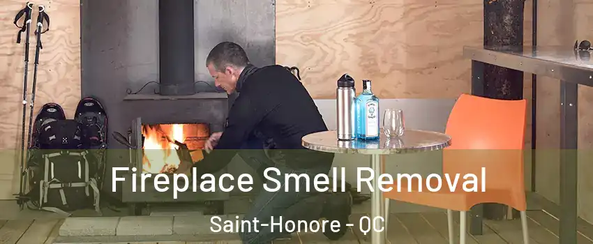  Fireplace Smell Removal Saint-Honore - QC