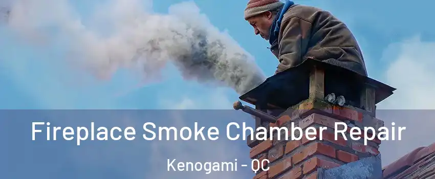  Fireplace Smoke Chamber Repair Kenogami - QC