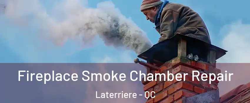  Fireplace Smoke Chamber Repair Laterriere - QC