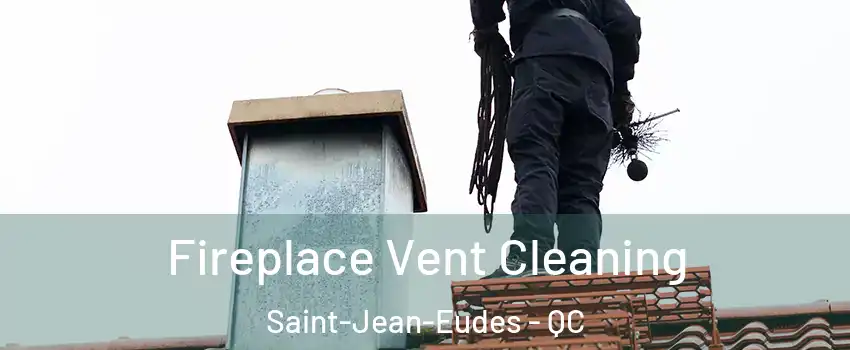  Fireplace Vent Cleaning Saint-Jean-Eudes - QC