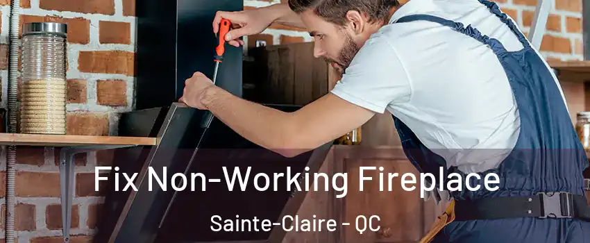  Fix Non-Working Fireplace Sainte-Claire - QC