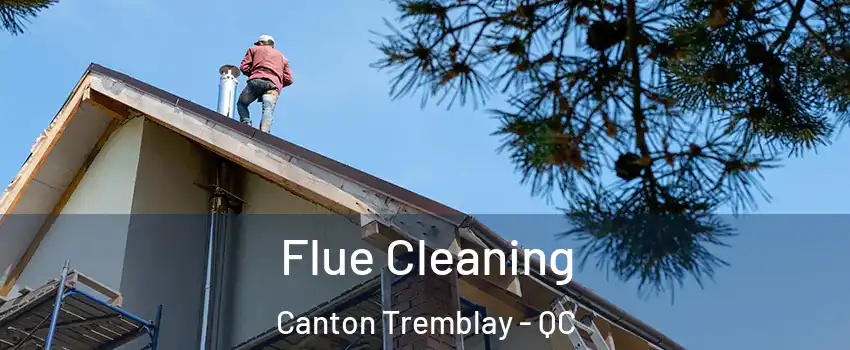  Flue Cleaning Canton Tremblay - QC