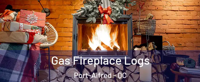  Gas Fireplace Logs Port-Alfred - QC