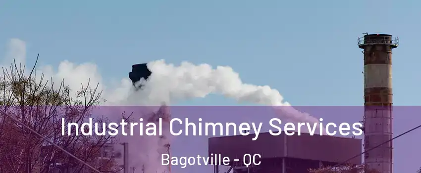  Industrial Chimney Services Bagotville - QC