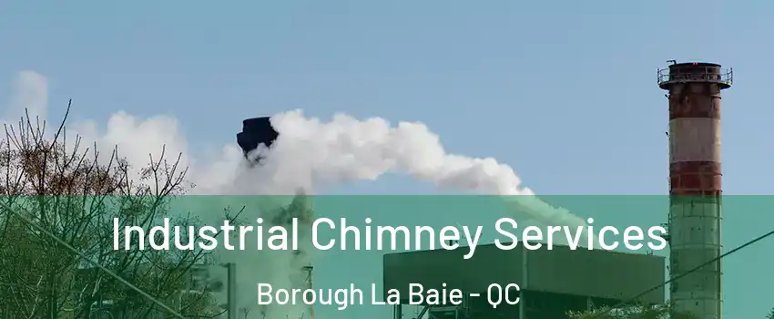  Industrial Chimney Services Borough La Baie - QC