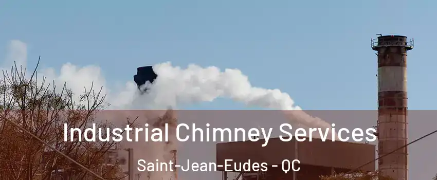  Industrial Chimney Services Saint-Jean-Eudes - QC