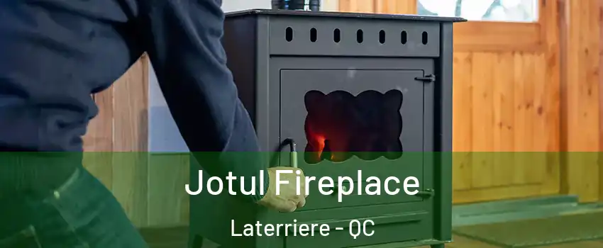  Jotul Fireplace Laterriere - QC