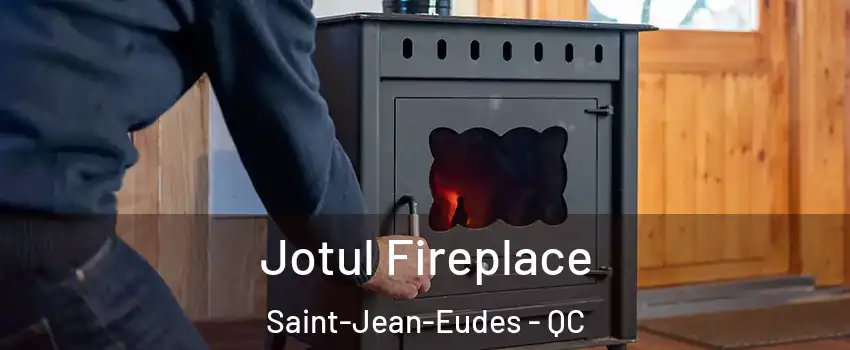  Jotul Fireplace Saint-Jean-Eudes - QC