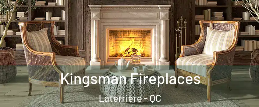 Kingsman Fireplaces Laterriere - QC