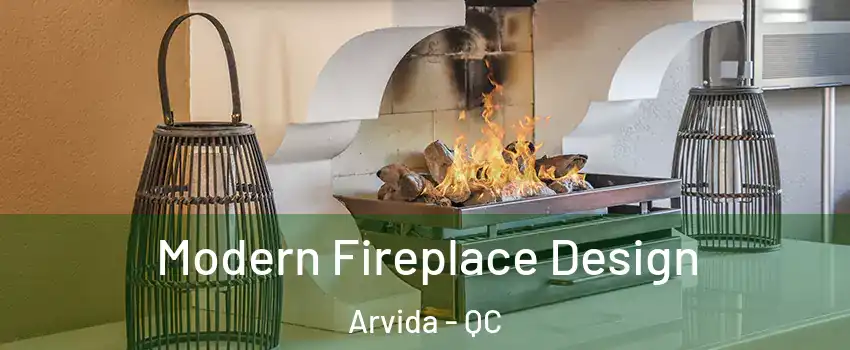 Modern Fireplace Design Arvida - QC