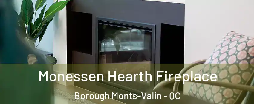  Monessen Hearth Fireplace Borough Monts-Valin - QC