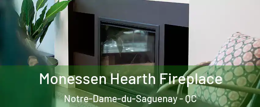  Monessen Hearth Fireplace Notre-Dame-du-Saguenay - QC