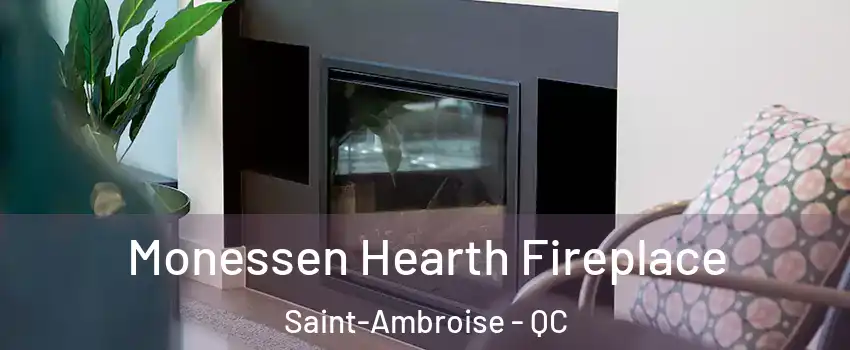  Monessen Hearth Fireplace Saint-Ambroise - QC