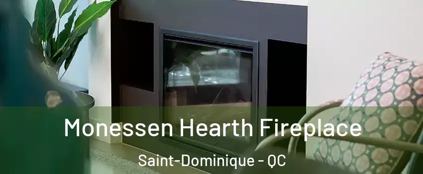  Monessen Hearth Fireplace Saint-Dominique - QC
