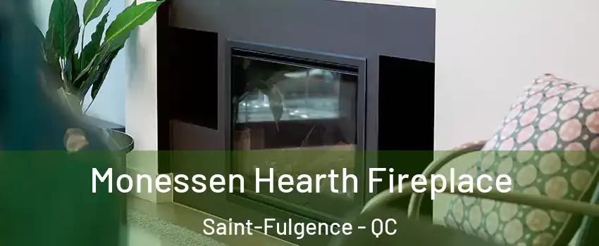  Monessen Hearth Fireplace Saint-Fulgence - QC