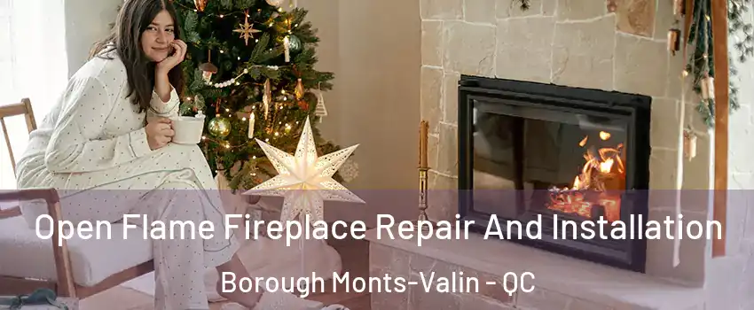  Open Flame Fireplace Repair And Installation Borough Monts-Valin - QC