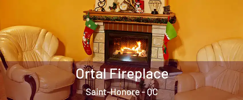 Ortal Fireplace Saint-Honore - QC