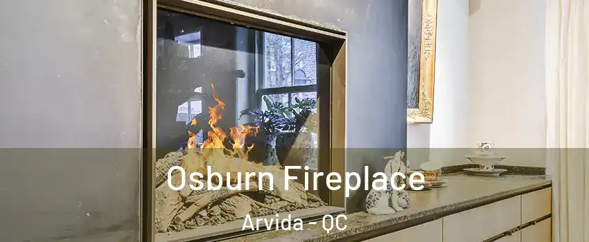  Osburn Fireplace Arvida - QC
