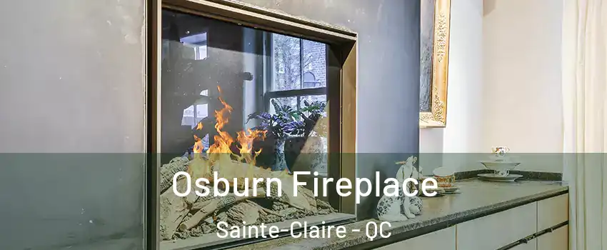  Osburn Fireplace Sainte-Claire - QC
