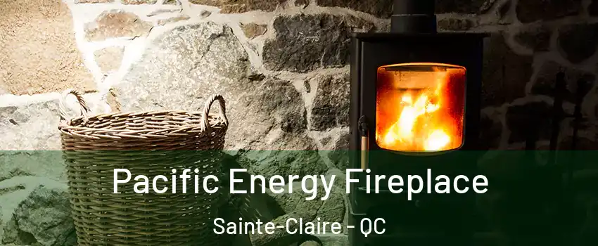  Pacific Energy Fireplace Sainte-Claire - QC