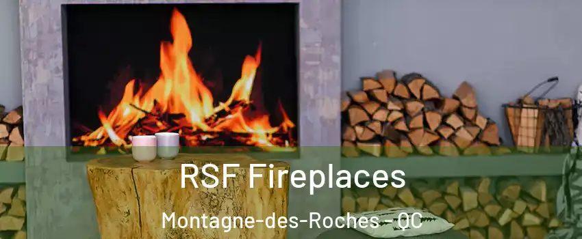  RSF Fireplaces Montagne-des-Roches - QC