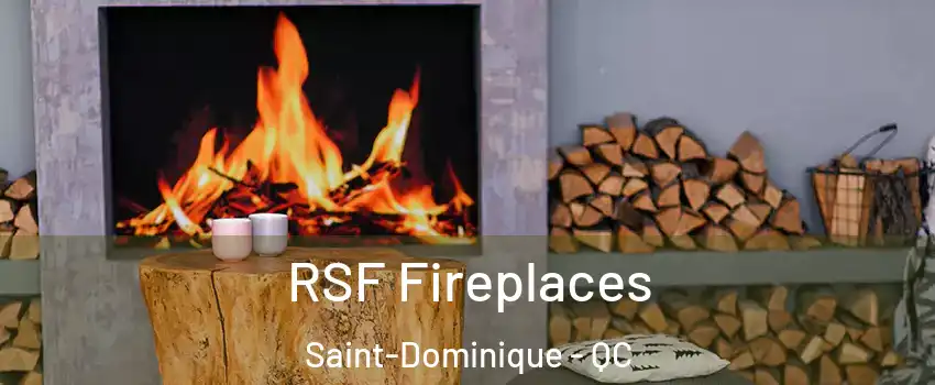  RSF Fireplaces Saint-Dominique - QC